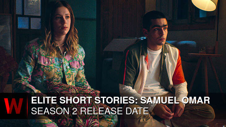 Elite Short Stories: Samuel Omar Season 2: Premiere Date, News, Spoilers and Rumors