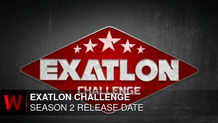 Exatlon Challenge  Season 2: Release date, News, Spoilers and Trailer