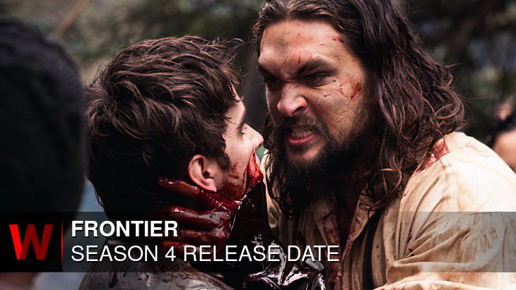 Frontier Season 4: Premiere Date, Spoilers, Cast and Plot