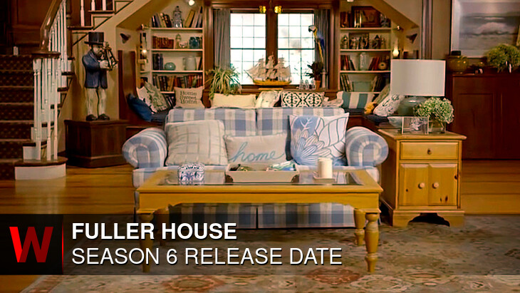 Fuller House Season 6: What We Know So Far