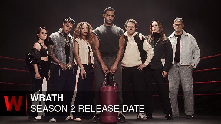 Netflix Wrath Season 2: Premiere Date, Trailer, Rumors and Cast