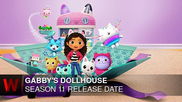 Gabby's Dollhouse Season 11: Premiere Date, Cast, Schedule and Trailer