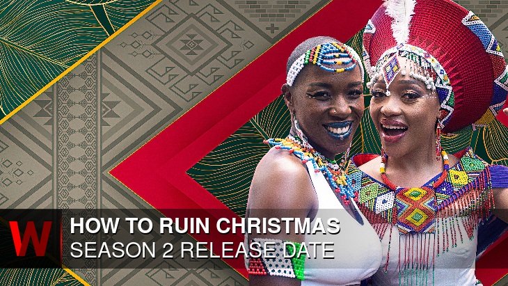 How To Ruin Christmas Season 2: Premiere Date, Trailer, Plot and Rumors
