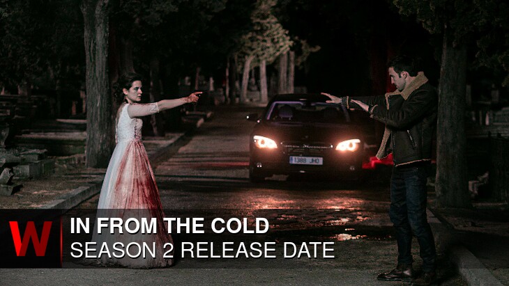 In From the Cold Season 2: Premiere Date, Plot, Episodes Number and Schedule