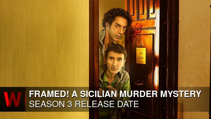 Framed! A Sicilian Murder Mystery Season 3: Premiere Date, Cast, Trailer and Spoilers