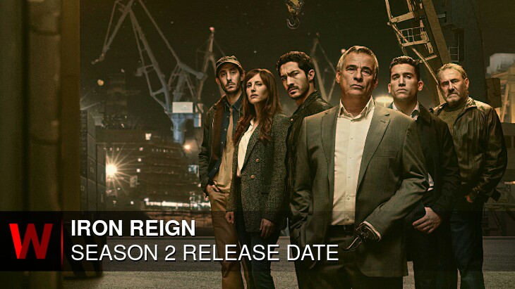 Iron Reign Season 2: Premiere Date, Plot, Spoilers and Schedule