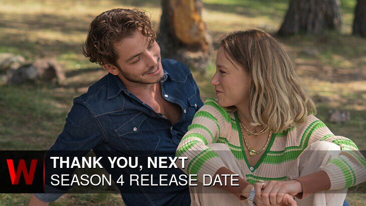 Thank You, Next Season 4: Premiere Date, Spoilers, Episodes Number and Schedule
