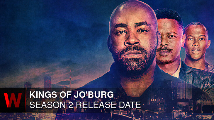 Kings of Jo'Burg Season 2: Premiere Date, Rumors, Spoilers and Trailer