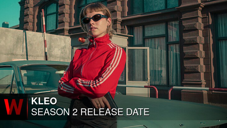 Kleo Season 2: Premiere Date, Rumors, Spoilers and Plot