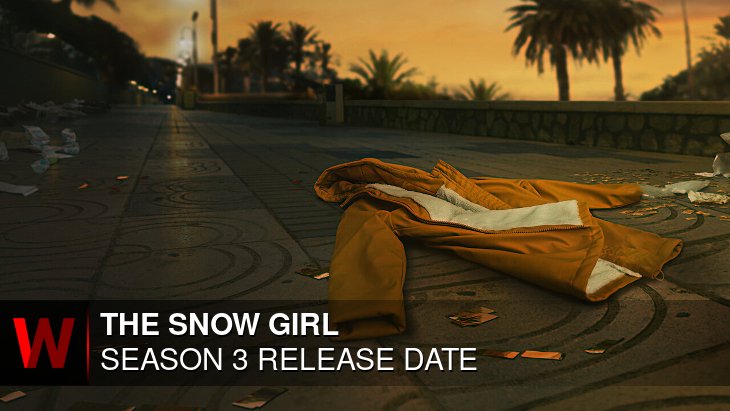 The Snow Girl Season 3: Release date, Plot, Episodes Number and Trailer