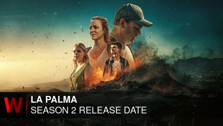 La Palma Season 2: Premiere Date, News, Plot and Schedule