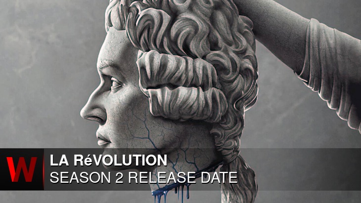 La Révolution Season 2: Release date, Episodes Number, Plot and Rumors