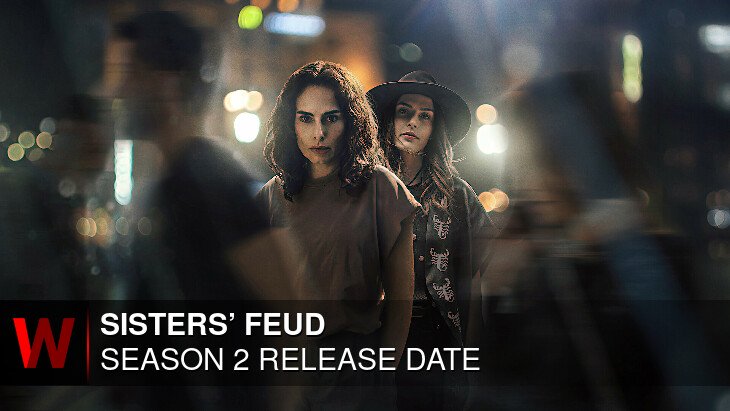 Sisters’ Feud Season 2: What We Know So Far