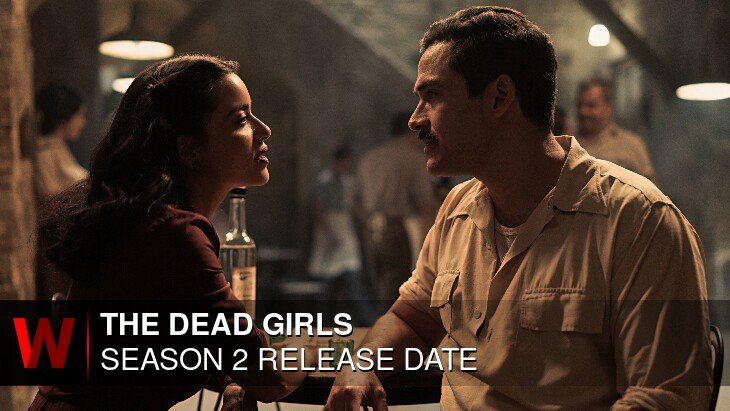 Netflix The Dead Girls Season 2: Release date, Schedule, Trailer and Cast