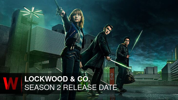 Lockwood & Co. Season 2: Premiere Date, Rumors, Episodes Number and Trailer