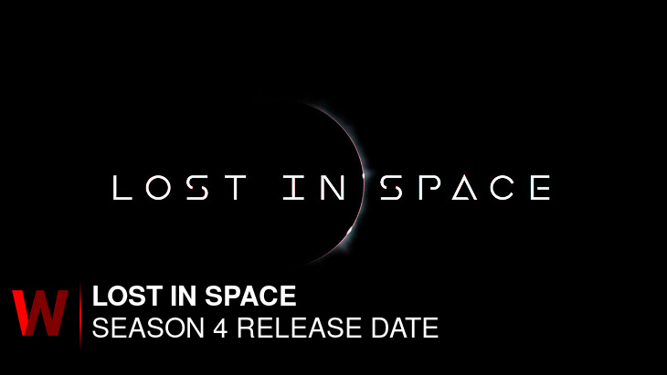 Lost in Space Season 4: What We Know So Far
