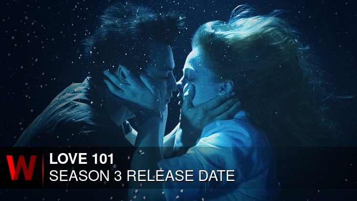 Love 101 Season 3: Premiere Date, Rumors, Cast and Episodes Number