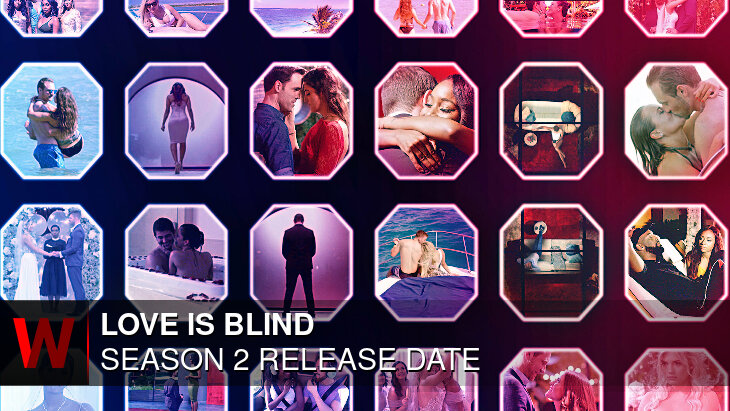 Love Is Blind Season 2: Premiere Date, Rumors, Cast and Plot
