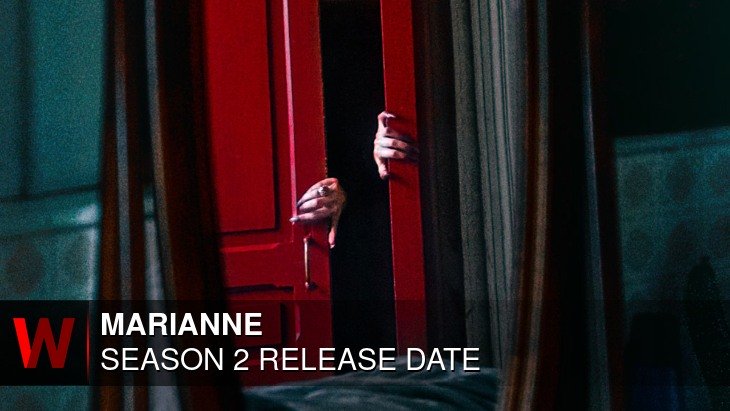 Marianne Season 2: Premiere Date, News, Rumors and Episodes Number