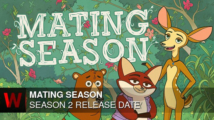Mating Season Season 2: Premiere Date, News, Plot and Cast