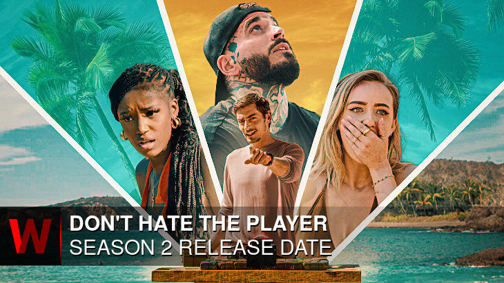 Don't Hate the Player Season 2: What We Know So Far