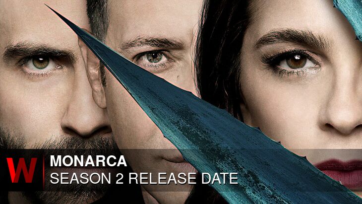 Monarca Season 2: Premiere Date, Rumors, Spoilers and Cast