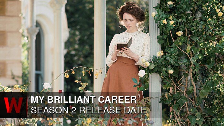Netflix My Brilliant Career Season 2: Premiere Date, Spoilers, Schedule and Rumors