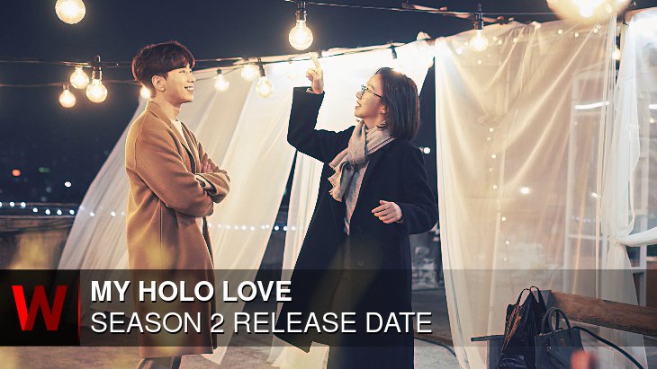 My Holo Love Season 2: Premiere Date, Plot, Rumors and Spoilers