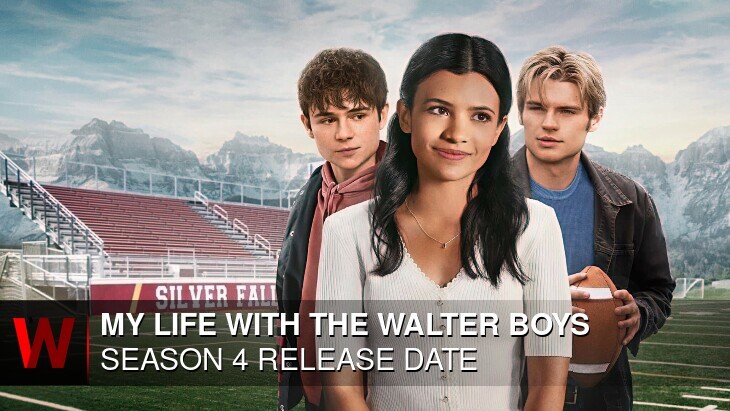 My Life With the Walter Boys Season 4: Release date, Spoilers, News and Cast