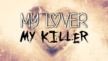 My Lover My Killer Season 3