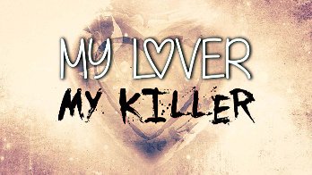 My Lover My Killer Season 4
