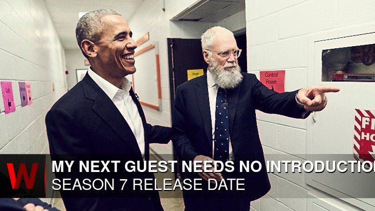 My Next Guest Needs No Introduction With David Letterman Season 7: What We Know So Far
