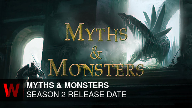 Netflix Myths & Monsters Season 2: Release date, Episodes Number, Rumors and Spoilers