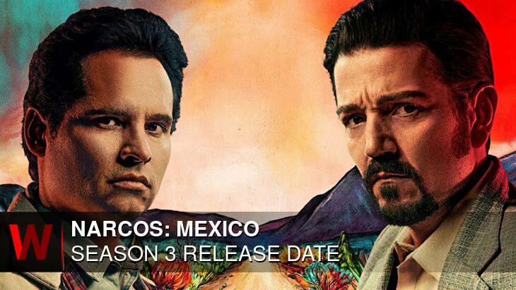 Narcos: Mexico Season 3: Premiere Date, Schedule, Rumors and Trailer