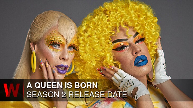 A Queen Is Born Season 2: Premiere Date, Spoilers, Schedule and Episodes Number