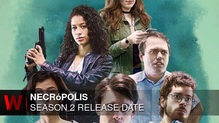 Necrópolis Season 2: Premiere Date, Rumors, Cast and Plot