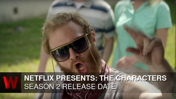 Netflix Presents: The Characters Season 2: What We Know So Far