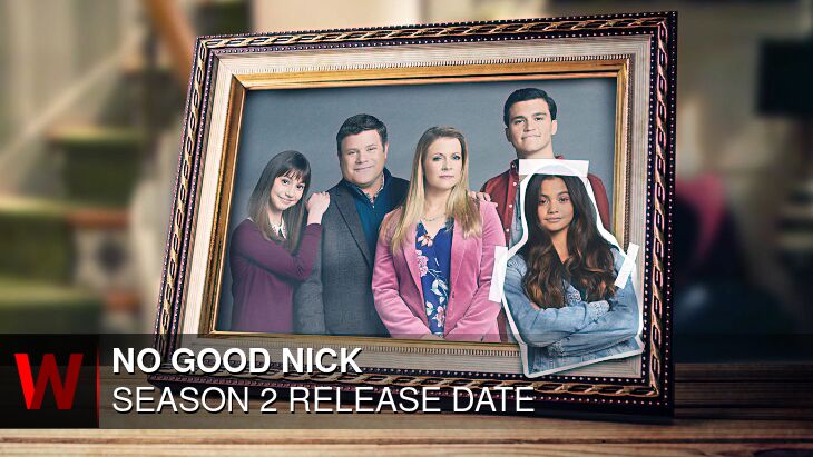 no-good-nick-season-2-when-will-it-release-what-is-the-cast