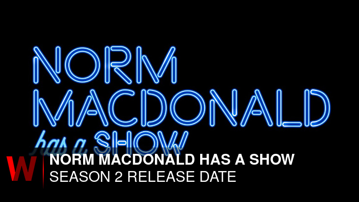 Norm Macdonald Has a Show Season 2: Premiere Date, Plot, Spoilers and Schedule