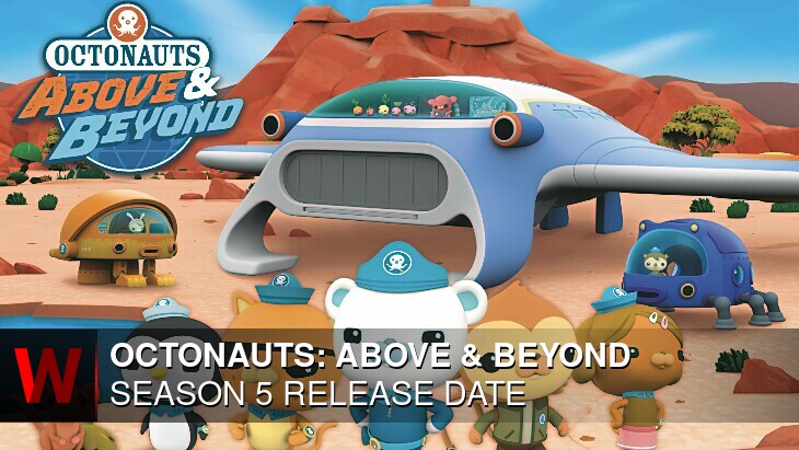 Octonauts: Above & Beyond Season 5: Release date, Schedule, Episodes Number and Rumors