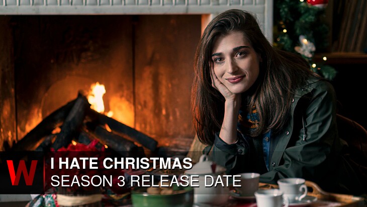 I Hate Christmas Season 3: Premiere Date, Cast, Schedule and Trailer