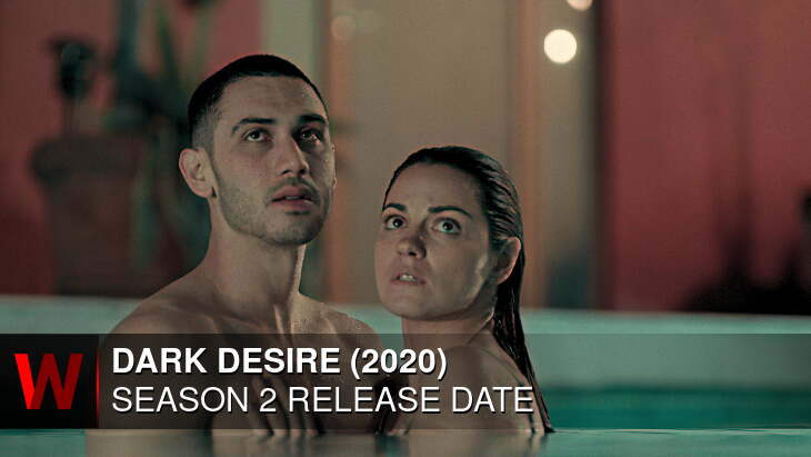 Dark Desire Season 2: What We Know So Far