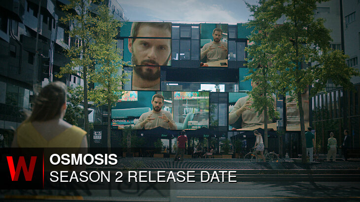 Osmosis Season 2: Release date, Episodes Number, Trailer and Cast