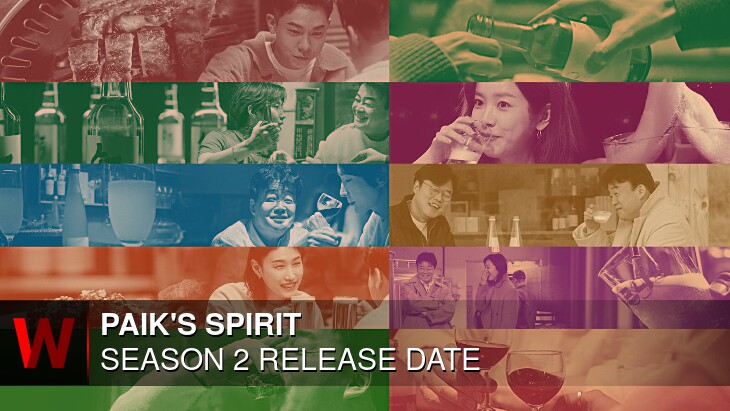 Paik's Spirit Season 2: Premiere Date, Plot, News and Episodes Number