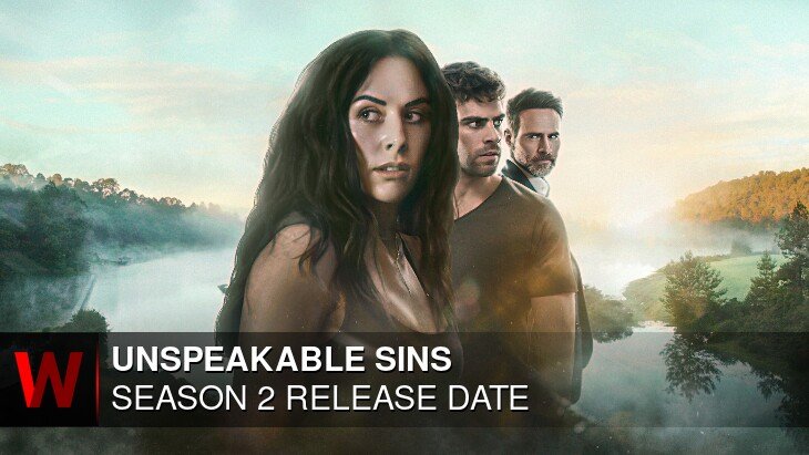 Unspeakable Sins Season 2: Premiere Date, Plot, Spoilers and News