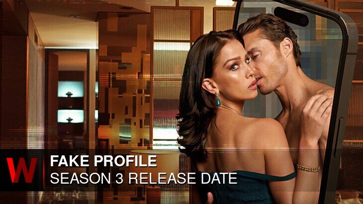 Fake Profile Season 3: Premiere Date, Rumors, Schedule and Plot