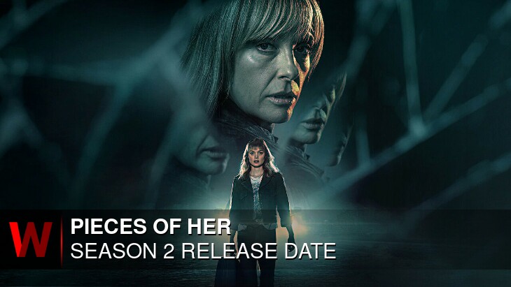 Pieces of Her Season 2: Premiere Date, Schedule, Episodes Number and Trailer