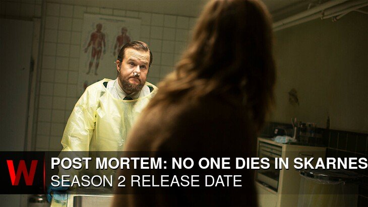 Post Mortem: No One Dies in Skarnes Season 2: Premiere Date, Trailer, Cast and Spoilers