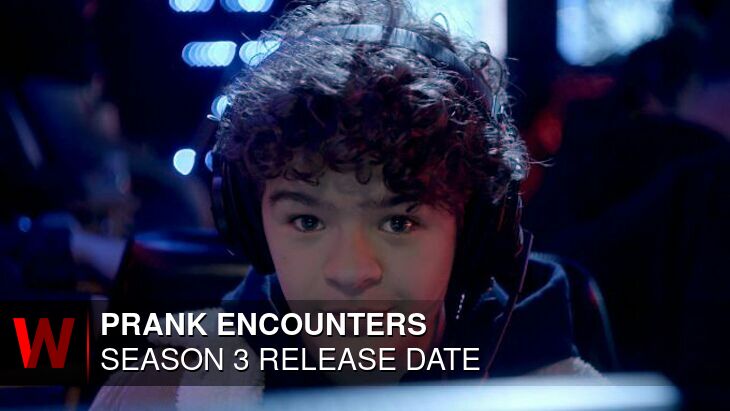 Prank Encounters Season 3: What We Know So Far