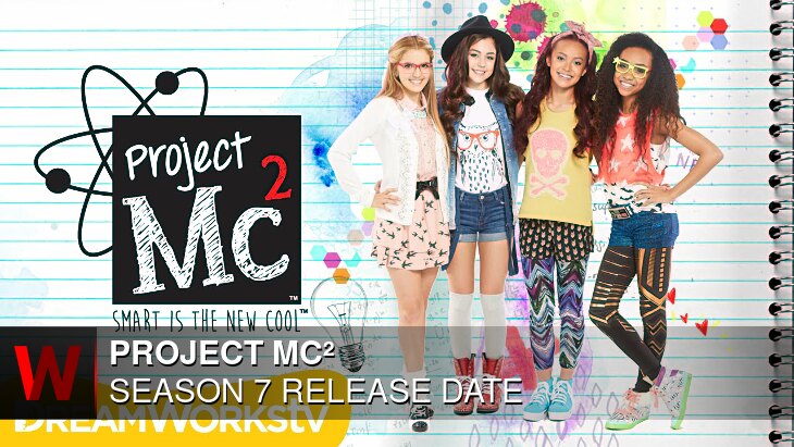 Netflix Project Mc² Season 7: Premiere Date, Cast, Schedule and Rumors
